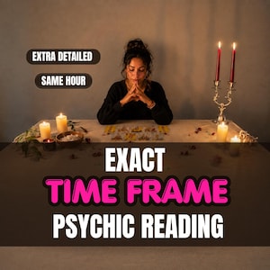 May include: A psychic reading service advertisement featuring text that reads EXTRA DETAILED, SAME HOUR, and EXACT TIME FRAME PSYCHIC READING. The scene shows a table with tarot cards, lit candles, and a silver candelabra with two red candles.