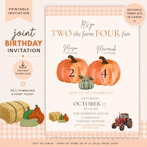 May include: A printable joint birthday invitation template featuring a farm theme with orange pumpkins, a green pumpkin, a red tractor, and hay bales. The text reads Let's go TWO the farm FOUR fun, Mason is turning 2, Maverick is turning 4, and October 17.