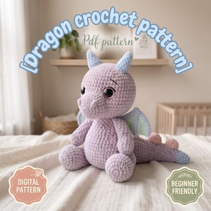 Crochet Dragon PDF Pattern, Floppy Amigurumi Dragon, No Sew Crochet Plushie, Fall Dragon Pattern, Cozy Fantasy Dino Digital Download