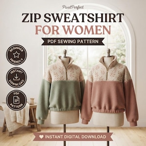 May include: A PDF sewing pattern for a zip sweatshirt featuring text that reads PivotPerfect ZIP SWEATSHIRT FOR WOMEN PDF SEWING PATTERN. Two sweatshirts are displayed on mannequins, one in sage green and one in dusty rose, both with leaf prints.