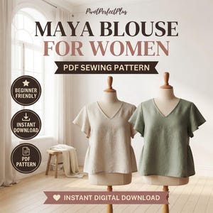 May include: A PDF sewing pattern for the Maya Blouse, featuring two V-neck blouses with flutter sleeves on dress forms. One blouse is beige and the other is sage green. Text includes PivotPerfectPlus, MAYA BLOUSE FOR WOMEN, PDF SEWING PATTERN, BEGINNER FRIENDLY, INSTANT DOWNLOAD, PDF PATTERN, and INSTANT DIGITAL DOWNLOAD.