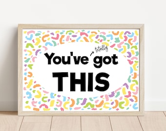 Inspirational Wall Art Printable | Motivational Quote Printable | Teen Room Decor | Colourful Wall Art | You've Got This Quote