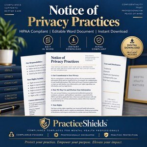 May include: A digital Notice of Privacy Practices template for mental health professionals. The document features sections on patient rights, uses, and disclosures, with PracticeShields branding. It is HIPAA compliant and editable in Microsoft Word.