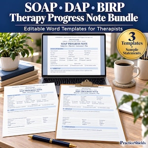 May include: A digital therapy progress note bundle featuring SOAP, DAP, and BIRP templates. The image displays a laptop screen showing a SOAP note, two printed forms on a clipboard, a pen, a coffee mug, and a gold circular badge stating 3 Templates + Sample Statements.