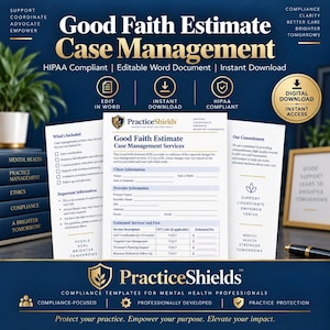 May include: A digital Good Faith Estimate case management template for mental health professionals by PracticeShields. The document features sections for client and provider information, estimated services, and fees, with a blue and white color scheme.