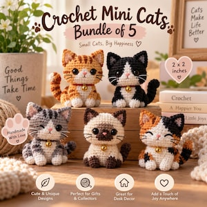 May include: A bundle of five small crochet cats in various colours including orange tabby, black and white, grey tabby, Siamese, and calico. Each cat features large black eyes, a pink nose, white whiskers, and a small gold bell on a collar. Each measures 5 x 5 cm.