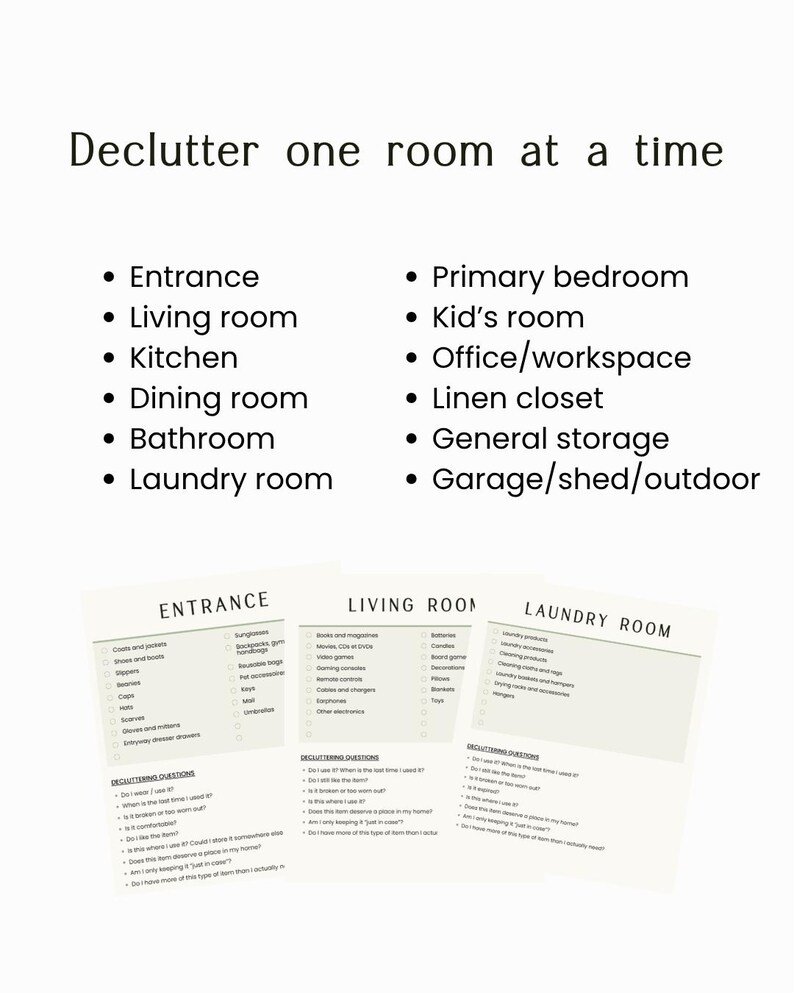May include: A decluttering checklist document titled Declutter one room at a time, listing rooms like Entrance, Living room, and Kitchen. Below are three printed sheets for Entrance, Living room, and Laundry room with itemized tasks and questions.