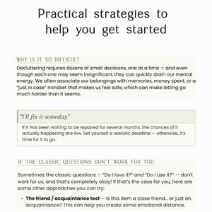 May include: A white informational document titled Practical strategies to help you get started. It includes sections Why is it so difficult, I'll fix it someday, and If the classic questions don't work for you, offering advice on decluttering and decision-making.