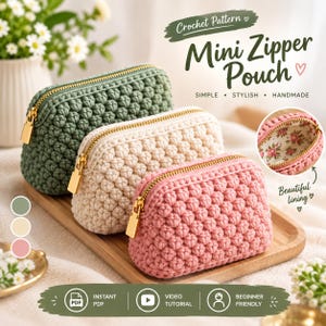 Può includere: Tre pochette con cerniera all'uncinetto in verde salvia, crema e rosa polvere con cerniere dorate. Il testo recita Crochet Pattern Mini Zipper Pouch, Simple, Stylish, Handmade, Beautiful lining, Instant PDF, Video Tutorial, Beginner Friendly.