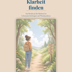 Könnte beinhalten: Ein Arbeitsbuch mit dem Titel Sankirei Workbook Klarheit finden. Das Cover zeigt eine Person mit Rucksack auf einem Waldweg. Ein hölzernes Wegweiser-Schild trägt die Aufschrift BREATHE, FOCUS, TRUST, KEEP GOING. Am unteren Rand steht 23 SEITEN ÜBUNGEN RITUALE JOURNALING.