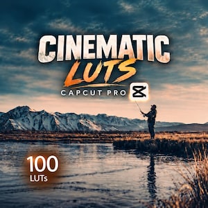 May include: A digital graphic featuring the text CINEMATIC LUTS and CAPCUT PRO with a CapCut logo. The background shows a person fishing in a lake before snow-capped mountains at sunset. The text 100 LUTs is displayed in the lower left corner.