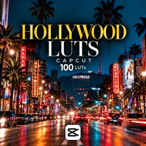 May include: A digital graphic featuring the text HOLLYWOOD LUTS CAPCUT 100 LUTs over a night view of a city street with palm trees, illuminated neon signs, and the Hollywood sign in the distance, with a CapCut logo at the bottom center.
