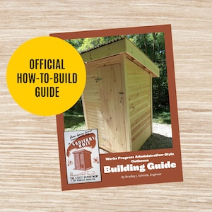 May include: A building guide for a Works Progress Administration-style outhouse, featuring a photograph of a wooden outhouse structure, with the text OFFICIAL HOW-TO-BUILD GUIDE, Sanitary Unit, and Building Guide by Bradley J. Schmidt, Engineer.
