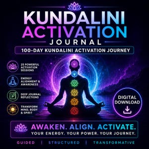 May include: A digital journal titled KUNDALINI ACTIVATION JOURNAL 100-DAY KUNDALINI ACTIVATION JOURNEY. The graphic features a silhouette of a person meditating with seven glowing chakra symbols along the spine against a purple and blue background.