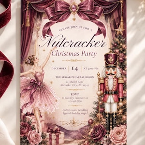 May include: A rectangular Nutcracker Christmas Party invitation featuring a ballerina in a pink tutu, a nutcracker soldier, deep red curtains, and floral accents. The text reads: Please join us for a Nutcracker Christmas Party, December 14 at 4:00 PM, The Sugar Plum Ballroom, 123 Ballet Lane, Nutsucker City, NC 12345, RSVP to Clara by December 1st 123-456-7890, Festive treats, twinkling lights & holiday magic!