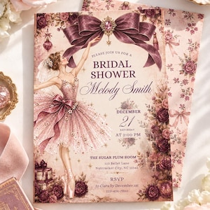 May include: A rectangular bridal shower invitation featuring a ballerina in a pink tutu, a large dark pink bow with a central gem, and floral accents. Text includes: PLEASE JOIN US FOR A BRIDAL SHOWER, Melody Smith, DECEMBER 21, SATURDAY AT 2:00 PM, THE SUGAR PLUM ROOM, 123 Ballet Lane, Nutcracker City, NC 12345, RSVP to Clara by December 1st, 123-456-7890.