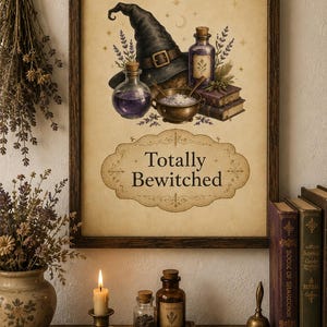 May include: A framed wall print featuring a black witch hat, purple potion bottles, a brass mortar and pestle, and stacked books, with the text Totally Bewitched in a decorative frame. The illustration is set against a light parchment background.