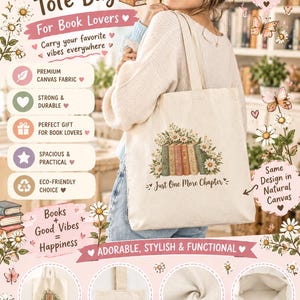 May include: A natural canvas tote bag featuring a printed illustration of a row of colourful books adorned with daisies and the text Just One More Chapter. The bag has two shoulder straps and a spacious interior, presented with various promotional text.