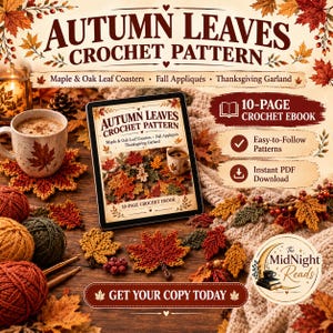 Puede incluir: Un libro electrónico de patrones de ganchillo de 10 páginas titulado Autumn Leaves Crochet Pattern, que incluye instrucciones para posavasos de hojas de arce y roble, aplicaciones de otoño y una guirnalda de Acción de Gracias.