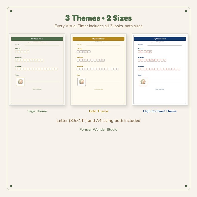 May include: Three printable My Visual Timer sheets in Sage, Gold, and High Contrast themes. Each sheet includes sections for 5, 10, and 15 minutes with checkboxes and a space for a task image. Includes Letter 8.5x11 inch and A4 sizing options.