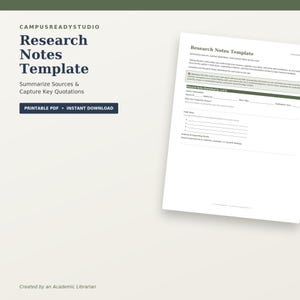 May include: A digital research notes template document featuring the text CampusReadyStudio Research Notes Template Summarize Sources & Capture Key Quotations Printable PDF Instant Download. The page includes fields for source information, main ideas, and evidence.