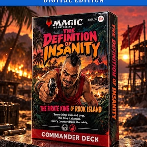 May include: A Magic The Gathering Commander Deck box titled The Definition of Insanity, featuring an illustration of a man pointing a handgun. The box includes the text The Pirate King of Rook Island and Digital Edition at the top.