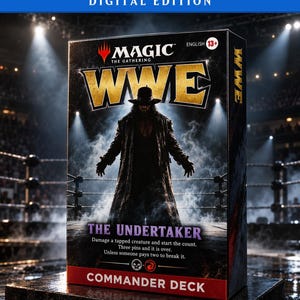 May include: A Magic The Gathering WWE Commander Deck box featuring The Undertaker in a black trench coat and hat. The box displays the text "DIGITAL EDITION," "WWE," "THE UNDERTAKER," and game rules, with a skull and red symbol at the bottom.
