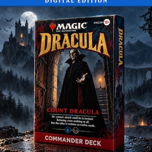 May include: A Magic The Gathering Dracula Commander Deck box featuring Count Dracula in a black cape standing in a stone archway. The box displays the text "DIGITAL EDITION," "MAGIC THE GATHERING," "DRACULA," "COUNT DRACULA," and "COMMANDER DECK."