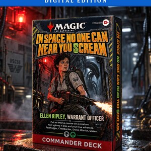 Peut inclure: Une boîte de jeu Magic The Gathering Commander Deck intitulée In Space No One Can Hear You Scream avec Ellen Ripley, Warrant Officer. La boîte montre un personnage tenant une arme avec un effet de flamme, du texte et une mention 13+.