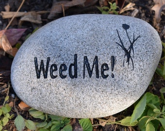 Weed Me Engraved Stone