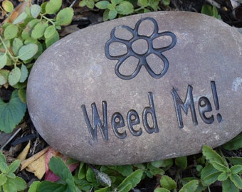 Weed Me Engraved Stone