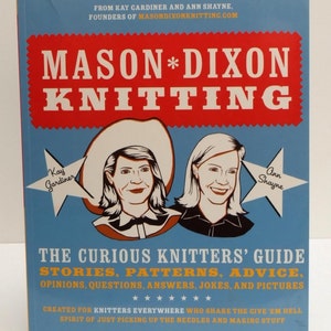 Mason Dixon Knitting book Kay Gardiner Ann Shayne image 1