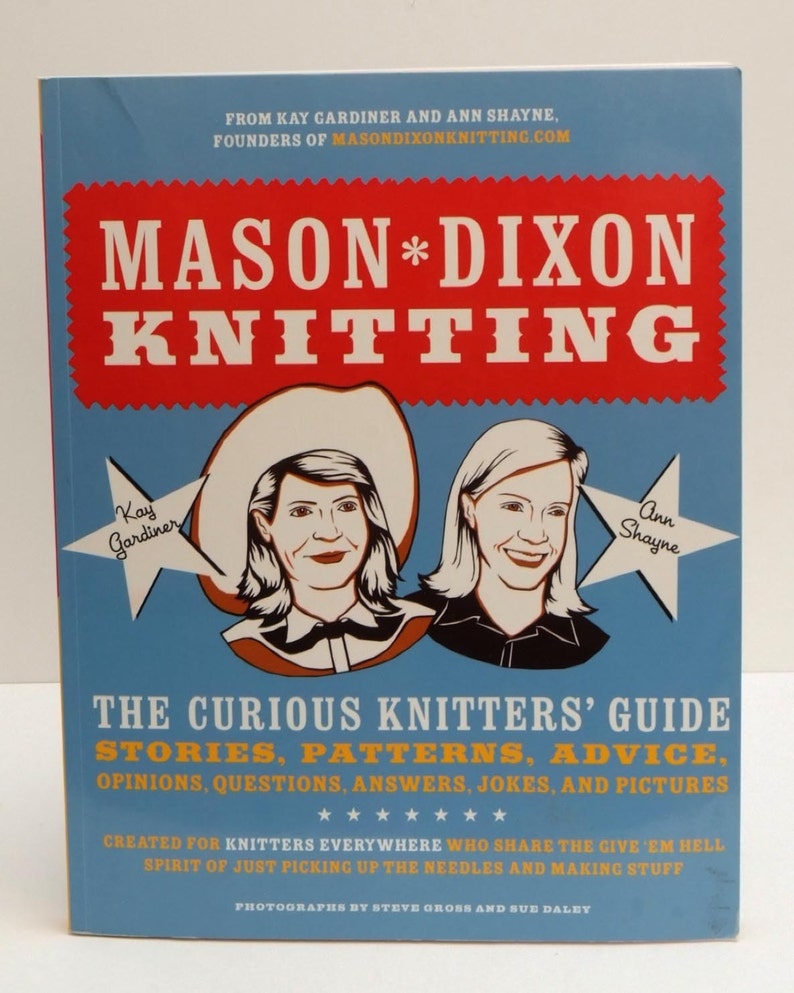 Mason Dixon Knitting book Kay Gardiner Ann Shayne image 1