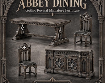 Gothic  Abbey Dining  — Miniature Dollhouse Set | STL Digital Download