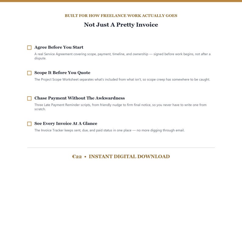 Pu&ograve; includere: Un documento digitale intitolato Built For How Freelance Work Actually Goes, Not Just A Pretty Invoice. Elenca funzionalit&agrave; come Agree Before You Start, Scope It Before You Quote, Chase Payment Without The Awkwardness e See Every Invoice At A Glance.