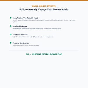 May include: A digital money tracker document featuring the text SIMPLE. HONEST. EFFECTIVE. Built to Actually Change Your Money Habits. It lists features including Every Tracker You Actually Need, Reprintable Pages, Two Sizes Included, and Personal Use License.