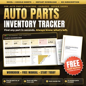 May include: An auto parts inventory tracker digital workbook for Excel and Google Sheets. The dashboard displays part numbers, stock levels, and sales data. Includes a free 8-page user manual. Features include part number search and auto reorder lists.