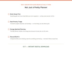 K&ouml;nnte beinhalten: Ein Informationsblatt f&uuml;r einen digitalen Planer mit der &Uuml;berschrift Built Around How ADHD Brains Actually Work und Not Just A Pretty Planner. Es listet vier Funktionen auf: Brain Dump First, Real Priority Triage, Energy-Matched Planning und Reward Built In.