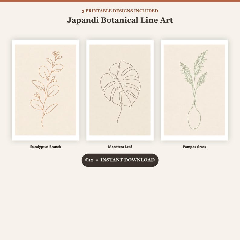 May include: Three printable wall art designs titled Japandi Botanical Line Art. The prints feature a brown eucalyptus branch, a black monstera leaf, and a green pampas grass in a vase on a light beige background with white borders.