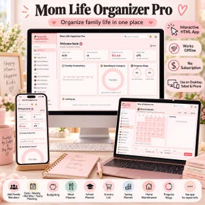 May include: Mom Life Organizer Pro digital application displayed on a desktop monitor, laptop, and smartphone. The interface features a light pink color scheme with sections for daily planning, budgeting, meal planning, and shared calendars.