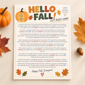 May include: A printed game sheet titled HELLO FALL! LEFT RIGHT GAME with autumn-themed illustrations of a pumpkin, leaves, and an acorn. The text provides instructions for a group activity involving passing a gift left and right.