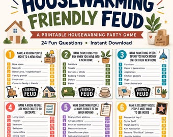 May include: A printable Housewarming Friendly Feud party game featuring 24 questions across six colorful cards. Each card displays a numbered list of answers with point values, decorative illustrations of household items, and the Friendly Feud logo.