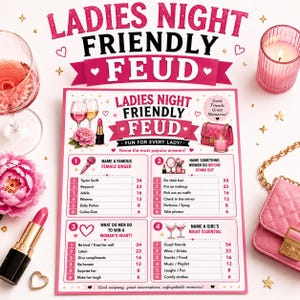 以下が含まれることがあります： 4つのカテゴリー、番号付きリスト、ポイント値が記載された「Ladies Night Friendly Feud」ゲームカード。ピンクと白を基調としたデザインで、ワイングラス、口紅、ハンドバッグ、キャンドルのイラストとテキストが全体に配置されています。
