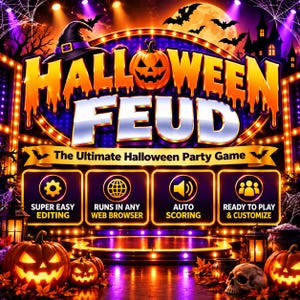 Könnte beinhalten: Eine digitale Spielgrafik mit dem Titel Halloween Feud, The Ultimate Halloween Party Game, die einen leuchtenden orangefarbenen Kürbis, einen Hexenhut und die Silhouette eines Spukhauses zeigt. Vier Symbole heben Funktionen hervor: Super Easy Editing, Runs In Any Web Browser, Auto Scoring und Ready To Play & Customize.