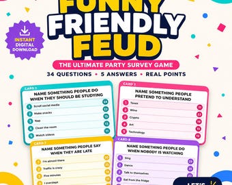 May include: A digital party survey game titled Funny Friendly Feud featuring four colorful question cards. Each card displays a survey question with five numbered answers and corresponding point values. The design includes confetti graphics.