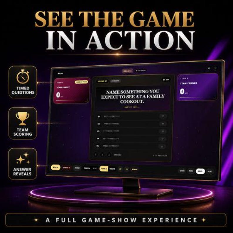 May include: A computer monitor displaying a game show interface with the text SEE THE GAME IN ACTION and A FULL GAME-SHOW EXPERIENCE. The screen shows a survey question, team scores for Team Family and Team Friends, and icons for timed questions.