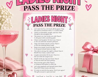 May include: A rectangular game card titled LADIES NIGHT PASS THE PRIZE with pink borders and heart accents. The card lists twelve numbered instructions for a party game, featuring text about passing a gift, surrounded by pink cocktail glasses.