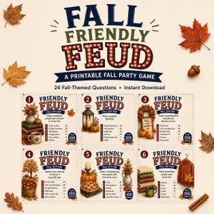 May include: A printable Fall Friendly Feud party game featuring 24 fall-themed questions across six cards. Each card displays a unique question, a list of answers with point values, and a total of 100 points. The design includes autumn leaves and acorns.