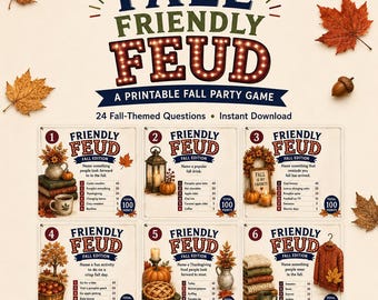 May include: A printable Fall Friendly Feud party game featuring 24 fall-themed questions across six cards. Each card displays a unique question, a list of answers with point values, and a total of 100 points. The design includes autumn leaves and acorns.