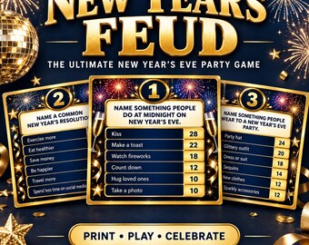 May include: A New Year's Feud party game set featuring three game cards with gold borders, numbered one through three, displaying survey questions and point values. The design includes fireworks, a disco ball, and the text Print, Play, Celebrate.